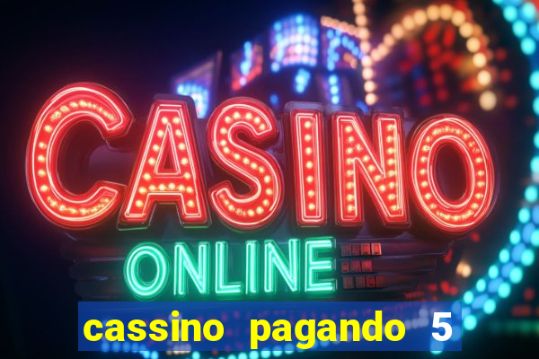 cassino pagando 5 reais no cadastro